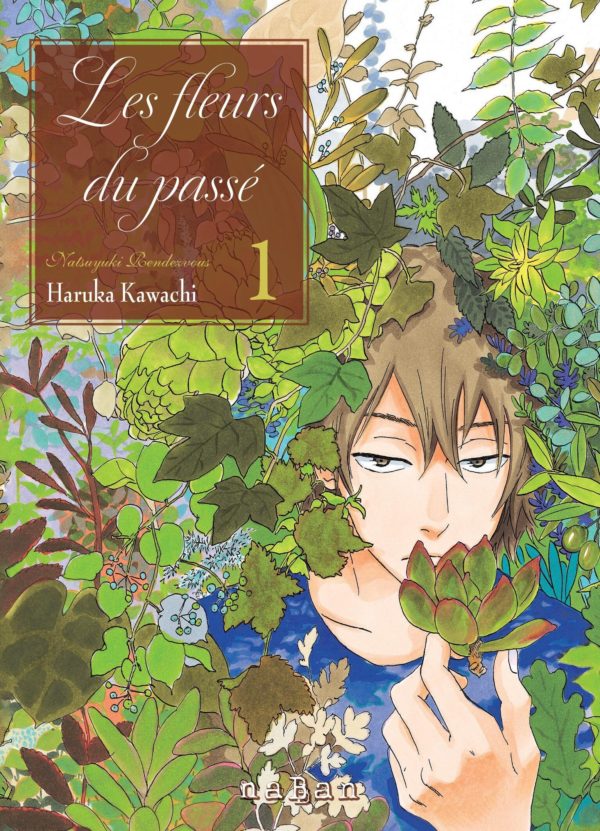 LES FLEURS DU PASSE - NATSUYUKI RENDEZVOUS T1