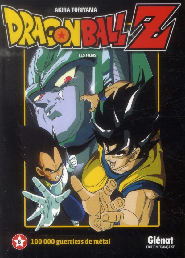 DRAGON BALL Z - T06 - DRAGON BALL Z - FILM 06 - 100 000 GUERRIERS DE METAL