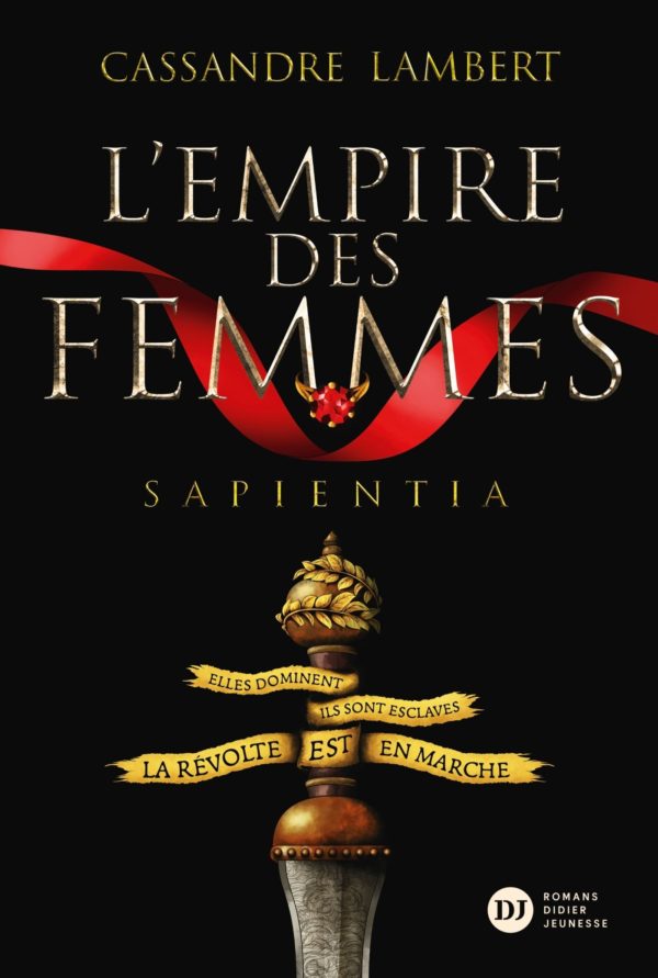 L'EMPIRE DES FEMMES, TOME 1 - SAPIENTIA