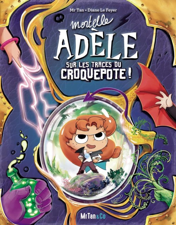 MORTELLE ADELE SUR LES TRACES DU CROQUEPOTE ! - LES GRANDES AVENTURES - TOME 5