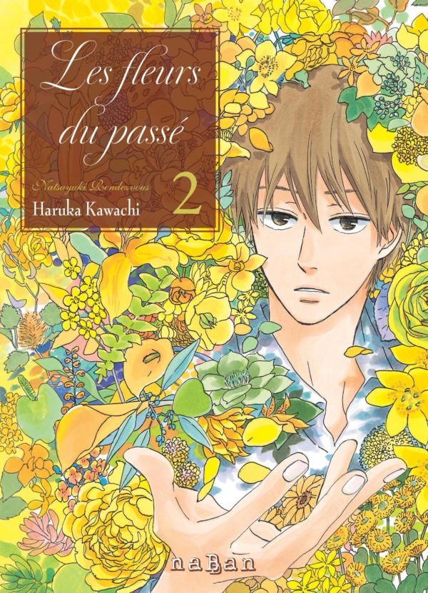 LES FLEURS DU PASSE - NATSUYUKI RENDEZVOUS T2