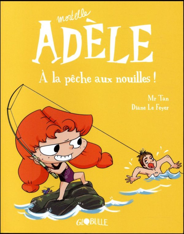 MORTELLE ADELE, TOME 12 - A LA PECHE AUX NOUILLES !